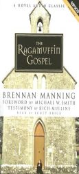 The Ragamuffin Gospel by Brennan Manning Paperback Book