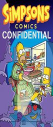 Simpsons Comics Confidential by Matt Groening Paperback Book