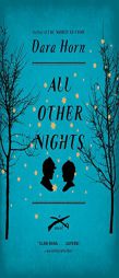 All Other Nights by Dara Horn Paperback Book