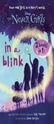In a Blink/The Space Between: Books 1 & 2 (Disney: The Never Girls) (A Stepping Stone Book(TM)) by Random House Disney Paperback Book