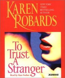 To Trust A Stranger by Karen Robards Paperback Book