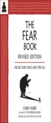 The Fear Book: Facing Fear Once and for All by Cheri Huber Paperback Book