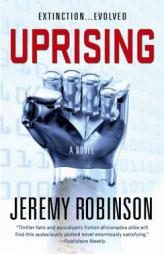 Uprising by Jeremy Robinson Paperback Book