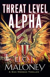 Threat Level Alpha by Leo J. Maloney Paperback Book
