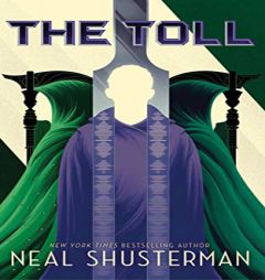 The Toll (Arc of a Scythe) by Neal Shusterman Paperback Book