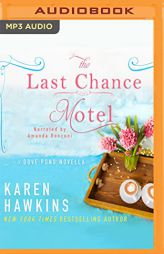 The Last Chance Motel: A Dove Pond Novella by Karen Hawkins Paperback Book