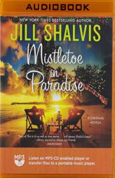 Mistletoe in Paradise (Wildstone) by Jill Shalvis Paperback Book
