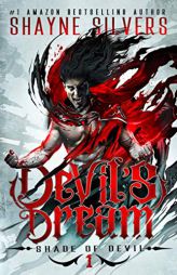 Devil's Dream: Shade of Devil Book 1 by Shayne Silvers Paperback Book