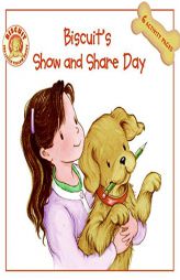 Biscuit's Show and Share Day by Alyssa Satin Capucilli Paperback Book