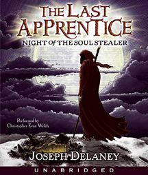 Last Apprentice: The Night of the Soul Stealer Unabr by Joseph Delaney Paperback Book