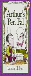 Arthur's Pen Pal (I Can Read Book 2) by Lillian Hoban Paperback Book