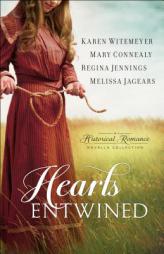Hearts Entwined: A Historical Romance Novella Collection by Karen Witemeyer Paperback Book