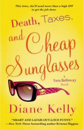 Death, Taxes, and Cheap Sunglasses by Diane Kelly Paperback Book