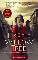 Like the Willow Tree (Dear America) by Lois Lowry Paperback Book