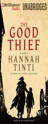 The Good Thief by Hannah Tinti Paperback Book