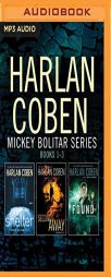 Harlan Coben - Mickey Bolitar Series: Books 1-3: Shelter, Seconds Away, Found by Harlan Coben Paperback Book