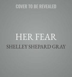 Her Fear: The Amish of Hart County by Shelley Shepard Gray Paperback Book