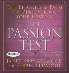 The Passion Test: The Effortless Path to Discovering Your Destiny by Janet Bray Attwood Paperback Book