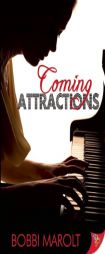 Coming Attractions: Author's Edition by Bobbi Marolt Paperback Book
