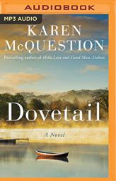 Dovetail: A Novel by Karen McQuestion Paperback Book