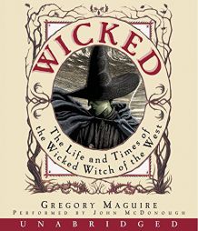 Wicked: The Life and Times of the Wicked Witch of the West by Gregory Maguire Paperback Book