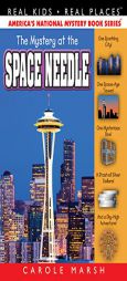 Mystery at the Space Needle (Real Kids! Real Places! (Hardcover)) by Carole Marsh Paperback Book