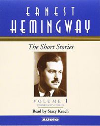 The Short Stories Volume I (Short Stories (Simon & Schuster Audio)) by Ernest Hemingway Paperback Book