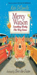 Mercy Watson: Something Wonky This Way Comes by Kate DiCamillo Paperback Book