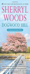 Dogwood Hill by Sherryl Woods Paperback Book