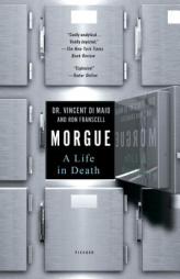 Morgue: A Life in Death by Vincent Dimaio Paperback Book