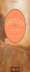 Fireflies in December by Jennifer Erin Valent Paperback Book