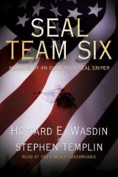 Seal Team Six: Memoirs of an Elite Navy Seal Sniper by Howard E. Wasdin Paperback Book