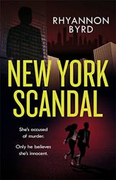 New York Scandal by Rhyannon Byrd Paperback Book