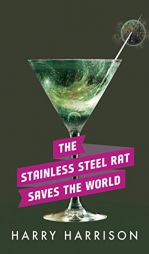 The Stainless Steel Rat Saves the World (Stainless Steel Rat Series) by Harry Harrison Paperback Book
