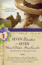 Seven Brides for Seven Mail-Order Husbands Romance Collection: A Newspaper Ad for Husbands Brings a Wave of Men to a Small Kansas Town by Susan Page Davis Paperback Book