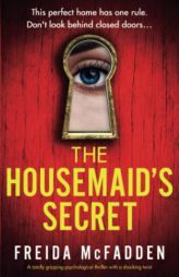 The Housemaid's Secret: A totally gripping psychological thriller with a shocking twist by Freida McFadden Paperback Book