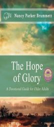 The Hope of Glory by Nancy Parker Brummett Paperback Book
