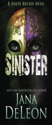 Sinister (Shaye Archer Series) (Volume 2) by Jana DeLeon Paperback Book