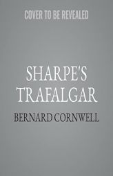 Sharpe's Trafalgar: Spain, 1805 (The Richard Sharpe Adventures) by Bernard Cornwell Paperback Book