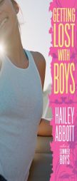 Getting Lost with Boys by Hailey Abbott Paperback Book