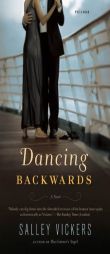 Dancing Backwards by Salley Vickers Paperback Book
