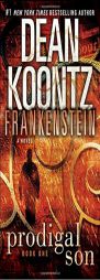 Dean Koontz's Frankenstein: Prodigal Son by Dean Koontz Paperback Book