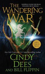 The Wandering War: The Sleeping King Trilogy, Book 3 by Cindy Dees Paperback Book