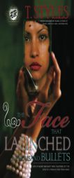 The Face That Launched A Thousand Bullets (The Cartel Publications Presents) by T. Styles Paperback Book