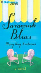 Savannah Blues by Mary Kay Andrews Paperback Book