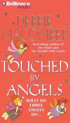 Touched by Angels (Angel) (Angel) by Debbie Macomber Paperback Book