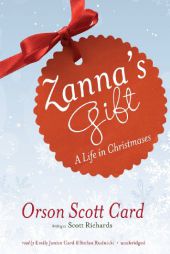 Zanna's Gift: A Life in Christmases, by Orson Scott Card Paperback Book
