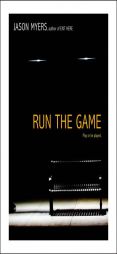 Run the Game by Jason Myers Paperback Book