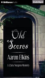 Old Scores (The Chris Norgren Mysteries) by Aaron Elkins Paperback Book