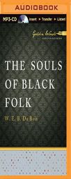 The Souls of Black Folk by W. E. B. Du Bois Paperback Book